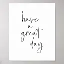 have_a_great_day_minimalist_inspirational_quote_poster-r9a78513d90f441188c49fc68b938a16a_wva_8byvr_1000.webp