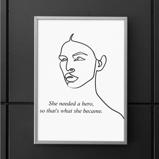 Minimal Black She Became A Hero Inspiration Girl Poster